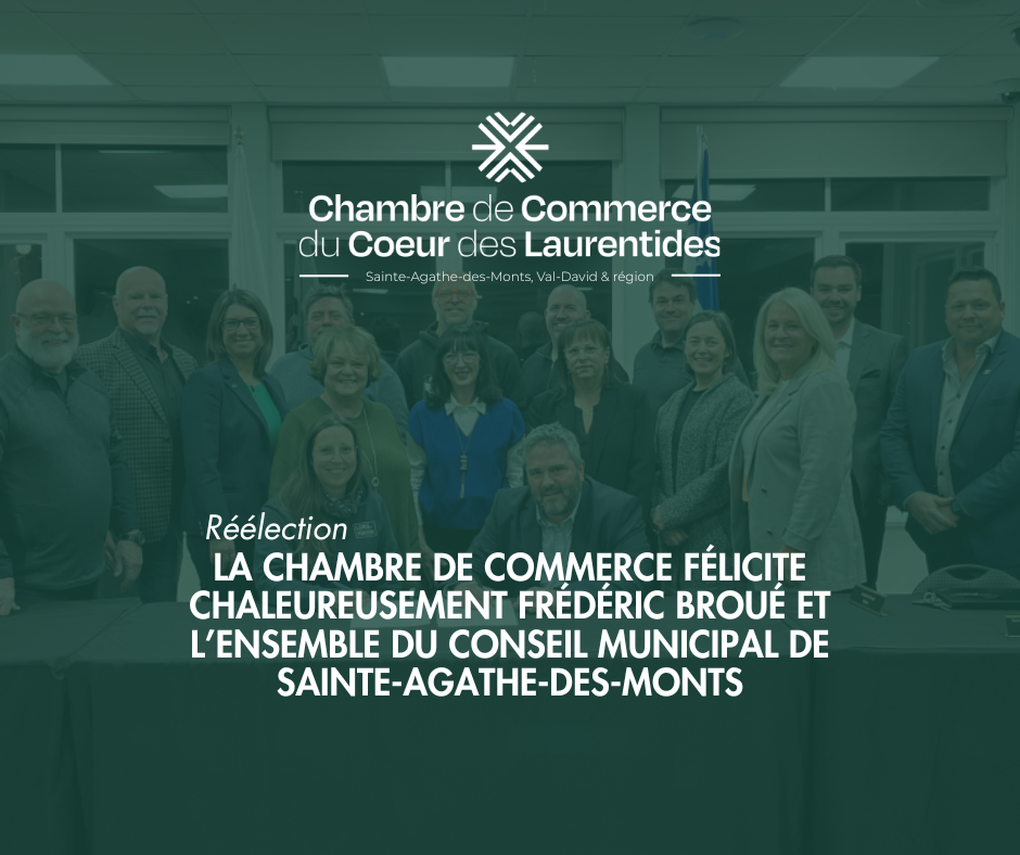 Réélection – La Chambre de commerce du cœur des Laurentides félicite chaleureusement Frédéric Broué et son équipe